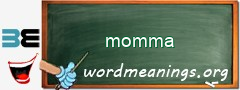 WordMeaning blackboard for momma